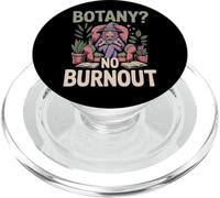 Botany No Burnout Funny Plant Witch Gardener Self-Care PopSockets PopGrip for MagSafe