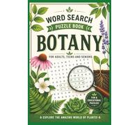 Botany Word Search: Plant Science Puzzles for Nature Lovers & Students: 50+ Easy-to-Read Plant-Themed Puzzles for Adults, Students & Seniors | ... Lovers or Seniors | 6x9 inches, 112 page