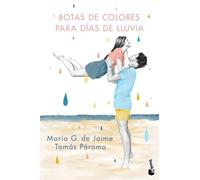 Botas de colores para dias de lluvia (Novela)