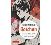 Botchan: A Novel by Soseki Natsume (Tuttle Classics)