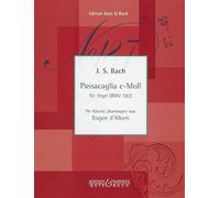 BOTE AND BOCK BACH J.S. - PASSACAGLIA C MINOR BWV 582 - PIANO Classical sheets Piano