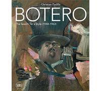 Botero: The search for a style: 1948-1963