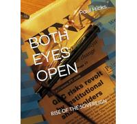 BOTH EYES OPEN: RISE OF THE SOVEREIGN (Both Eyes Open: The Credit Defense Series)