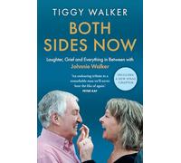 Both Sides Now: Laughter, grief and everything in between with Johnnie Walker - The new inspiring and moving memoir of 2025