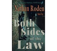 Both Sides of the Law: The Casper Halliday NYPD Series Book 1