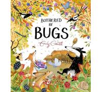 Bothered by Bugs: A funny environmental story celebrating marvellous minibeasts, from the award-winning Emily Gravett: 3 (A Pete the Badger Story, 3)