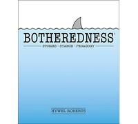 Botheredness®: Stories, stance and pedagogy