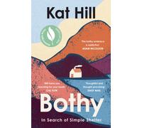 Bothy : In Search of Simple Shelter