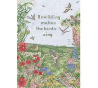Bothy Threads Counted Cross Stitch Kit - Rewild and Sing