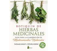 Botiquin de Hierbas Medicinales: Guía para la elaboración de medicamentos naturales