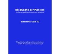 Botschaften 2019 (II): Das Bündnis der Planeten (Das Bündnis der Planeten: Botschaften (halbjährlich))