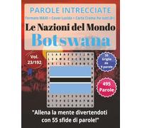 Botswana: Parole Intrecciate - Le Nazioni del Mondo - per tutti (8+): Un viaggio tra le nazioni del mondo: stimola la mente e scopri nuove culture con ... e parole da ogni angolo del pianeta)