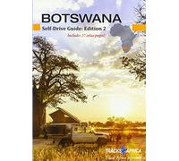 Botswana Self-Drive Guide: Edition 2: Tourenführer- includes 27 atlas pages!