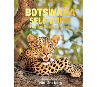 Botswana Self-Drive: Routes, Roads and Ratings