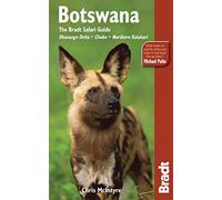 Botswana: The Safari Guide (Bradt Travel Guides)