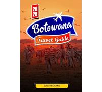 BOTSWANA TRAVEL GUIDE 2026: Explore Okavango Delta, Chobe Wildlife, and Safari Adventures