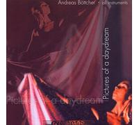 Bottcher, Andreas - Pictures of a Daydream