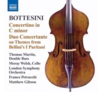 BOTTESINI/MARTIN/WELSH/LSO/PETRACCHI: CONCERTINO IN C MINOR/DUO CONCERTANTE - CD