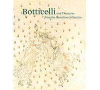 Botticelli and Treasures from the Hamilton Collection