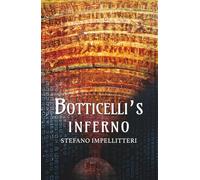 BOTTICELLI’S INFERNO (The Cursed Masters)