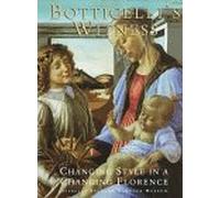 Botticelli's Witness: Changing Style in a Changing Florence