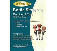 Bottle Stoppers Quick & Easy (Making Bottle Stoppers on the Wood Lathe) DVD