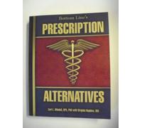 Bottom Line's Prescription Alternatives Edition: First