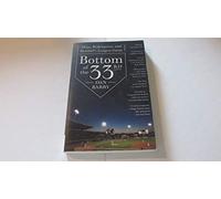 Bottom of the 33rd: Hope, Redemption, and Baseball's Longest Game