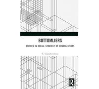 Bottomliers: Studies in Social Strategy of Organizations in India