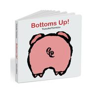 Bottoms Up!: A Lift-The-Flap Animal Book (Yonezu Board Book)