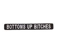 Bottoms Up B*tches Cast Iron Wall Sign, Black with White Lettering, 50cm x 6cm, Novelty Plaque for Indoor Outdoor Bar Garage Decor
