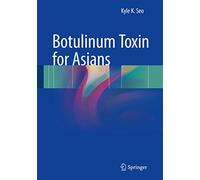 Botulinum Toxin for Asians