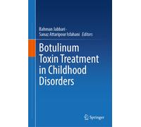 Botulinum Toxin Treatment in Childhood Disorders