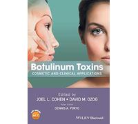 Botulinum Toxins: Cosmetic and Clinical Applications