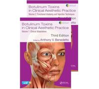 Botulinum Toxins in Clinical Aesthetic Practice 3E: Two Volume Set (Series in Cosmetic and Laser Therapy)