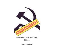 Botvinnik's Secret Games