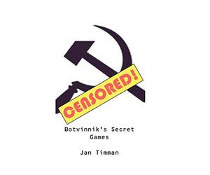 Botvinnik's Secret Games