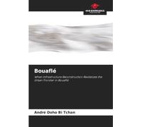 Bouaflé: When Infrastructure Reconstruction Revitalizes the Urban Frontier in Bouaflé