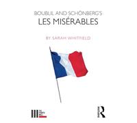 Boublil and Schönberg’s Les Misérables (The Fourth Wall)
