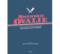 Boucherie Ovalie - Histoire du XV de France: La petite, la grande et la (parfois) très moyenne histoire du XV de France: 31581