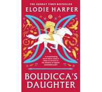 Boudicca's Daughter: THE INSTANT SUNDAY TIMES BESTSELLER