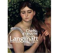 Boudin, Renoir, Cézanne: Chefs-d’oeuvre du Musée Langmatt