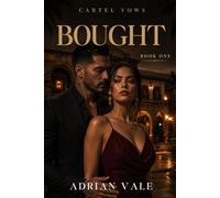 Bought: A Dark Cartel Romance: 1 (Cartel Vows)