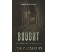 Bought: A YA Dystopian Thriller
