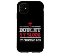 Bought By Blood - 1 Corinthians 6 20 - Christian Faith Case for iPhone 11