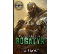 Bought by the Bogatyr: Monsters' Bride Market