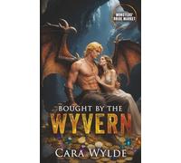 Bought by the Wyvern: Monsters' Bride Market