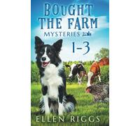 Bought the Farm Mysteries Books 1-3 (Bought-the-Farm Mystery)