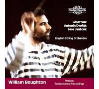 Boughton, William - [Rediscovered Recordings] Josef Suk/Antonin Dvorák/Leos Janácek