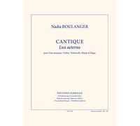 Boulanger N: Cantique (Lux Aeterna) pour Voix Moyenne, Violon, Violoncelle, Harpe et Orgue (Partitio